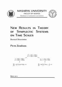 New results in theory of symplectic systems on time scales : doctoral dissertation