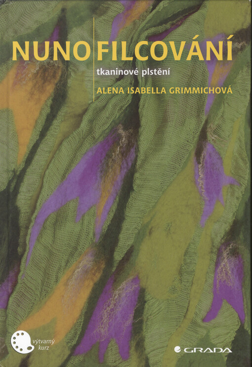 Nunofilcování : tkaninové plstění