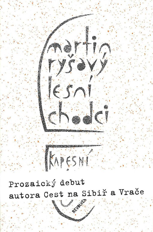 Lesní chodci : kapesní sága