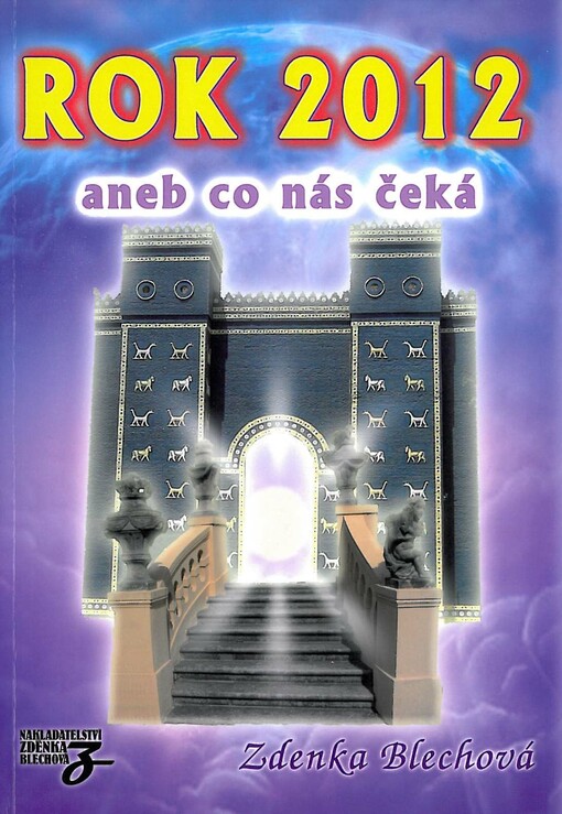 Rok 2012, aneb, Co nás čeká, Vyd. 1.