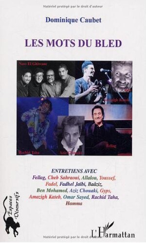 Les mots du Bled : Création contemporaine en langues maternelles, Les artistes ont la parole