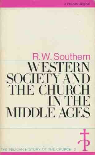Western Society and the Church in the Middle Ages (Hist of the Church)