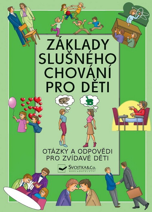 Základy slušného chování -- Otázky a odpovědi pro zvídavé děti