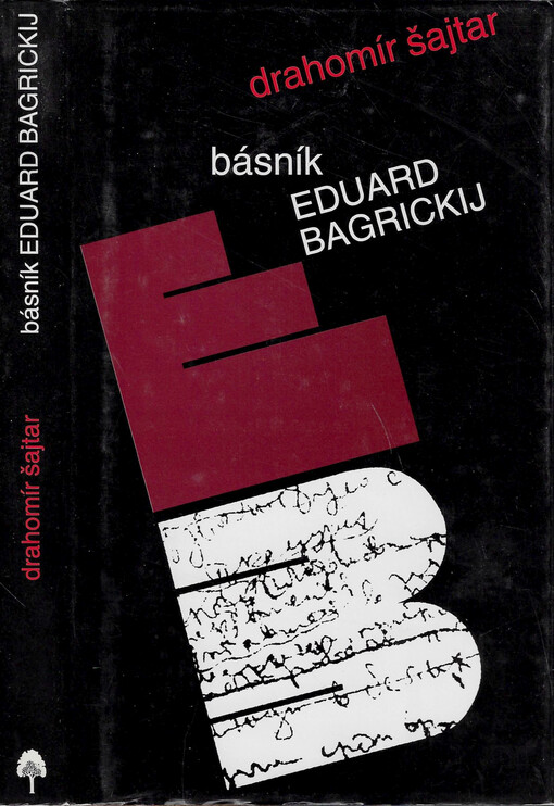 Básník Eduard Bagrickij