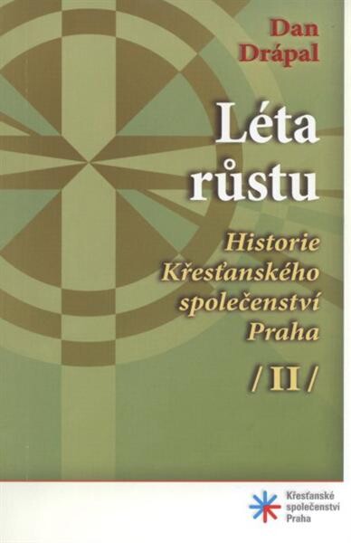 Historie Křesťanského společenství Praha.(II),Léta růstu