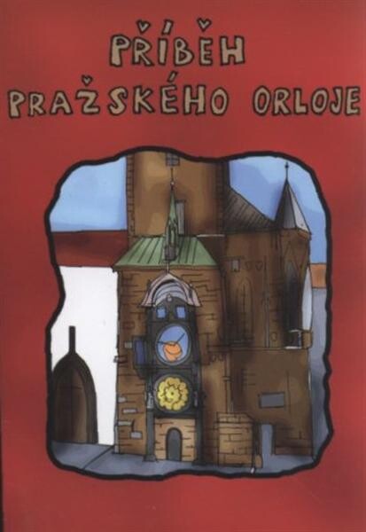 Příběh pražského orloje