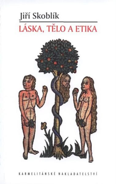 Láska, tělo a etika