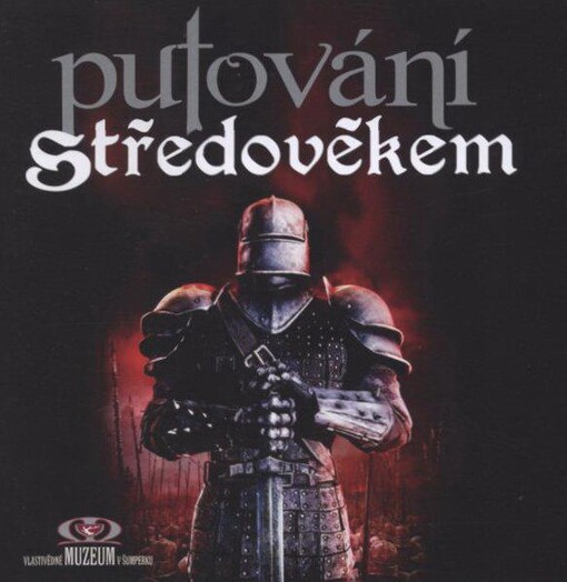 PutovĂˇnĂ­ stĹ™edovÄ›kem 