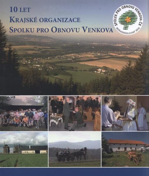 10 let Krajské organizace Spolku pro obnovu venkova