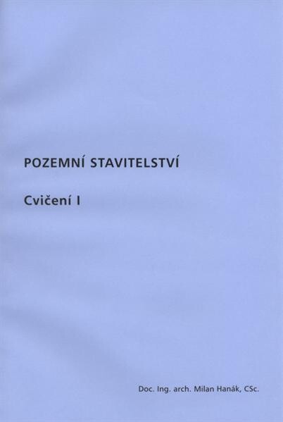 Pozemní stavitelství : cvičení 1