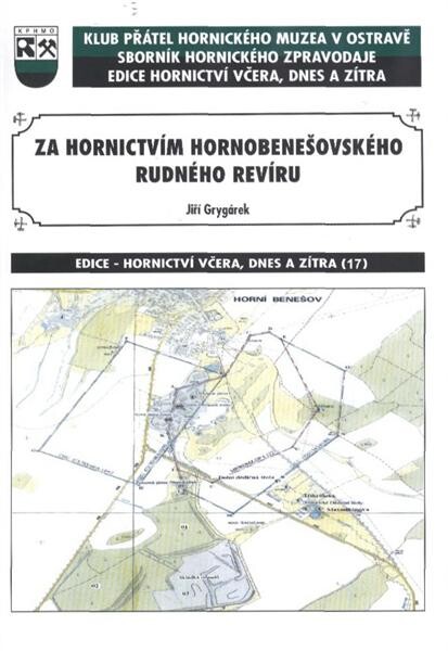 Za hornictvím hornobenešovského rudného revíru 