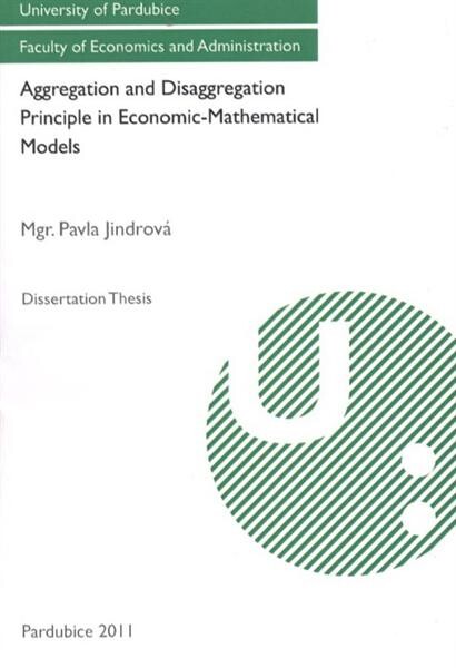 Aggregation and disaggregation principle in economic-mathematical models : dissertation thesis