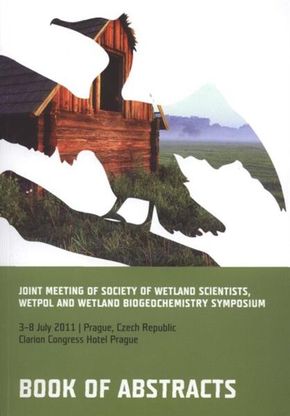 Joint Meeting of Society of Wetland Scientists, Wetpol and Wetland Biogeochemistry Symposium :3-8 July 2011, Prague, Czech Republic, Clarion Congress Hotel Prague : book of abstracts