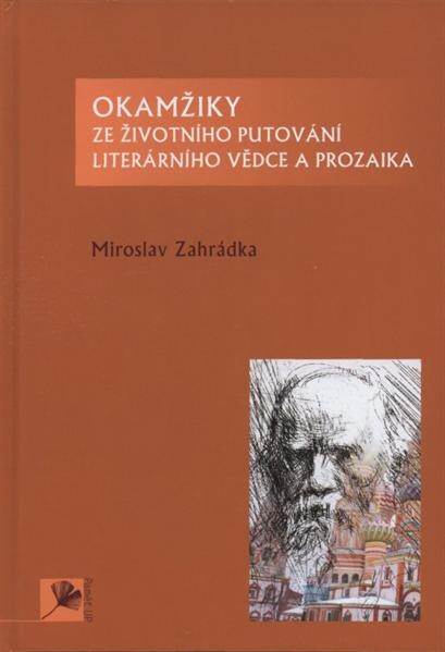 Okamžiky ze životního putování literárního vědce a prozaika; 4. svazek ediční řady Paměť