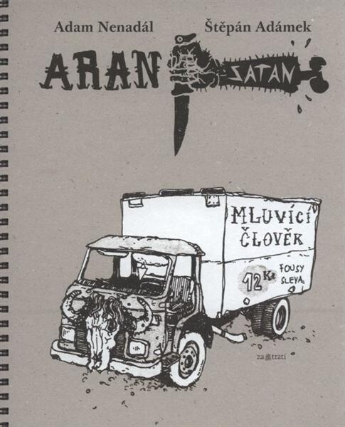 Aran Satan : [mluvící člověk]
