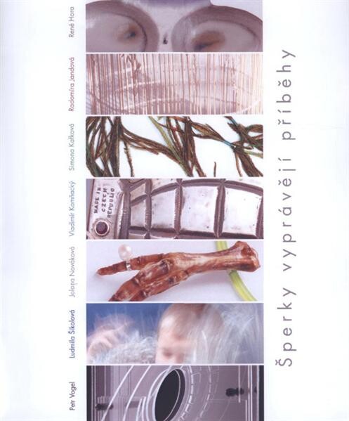 Šperky vyprávějí příběhy :[Galerie moderního umění v Roudnici nad Labem 24/2-17/4/2011