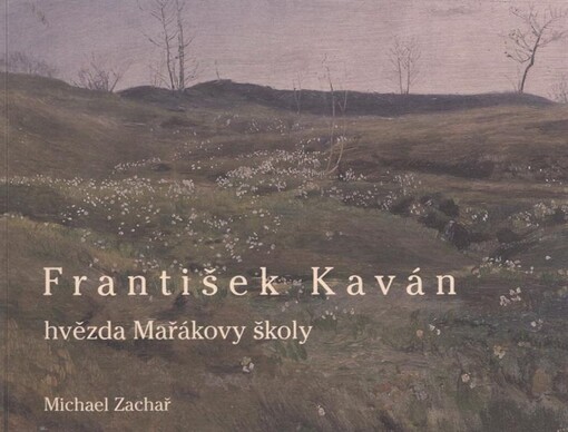 František Kaván - hvězda Mařákovy školy 