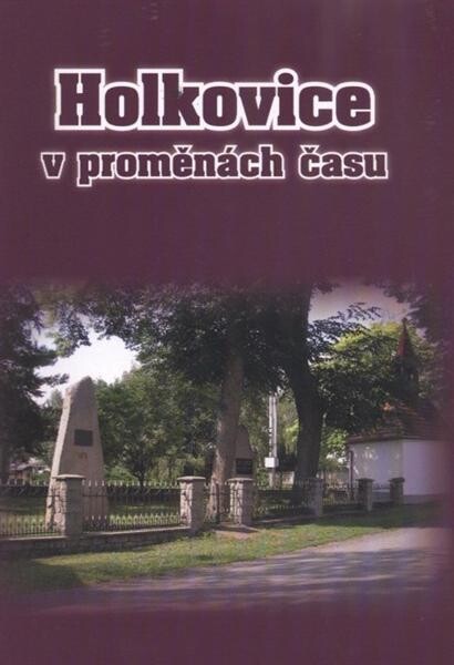 Holkovice v proměnách času