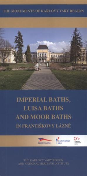 Imperial Baths, Luisa Baths and Moor Baths in Františkovy Lázně 