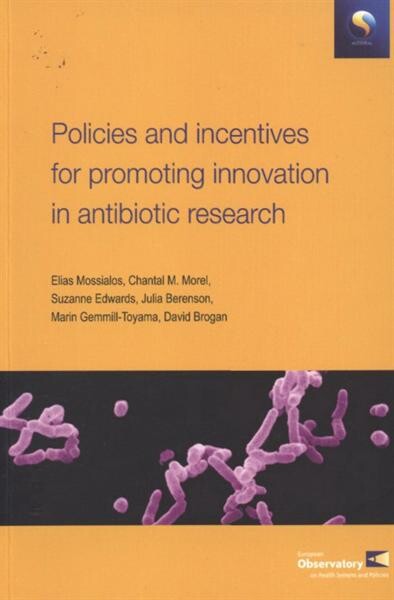 Policies and incentives for promoting innovation in antibiotic research 