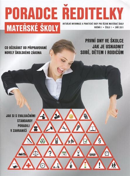 Poradce ředitelky mateřské školy :aktuální informace a praktické rady pro řízení mateřské školy