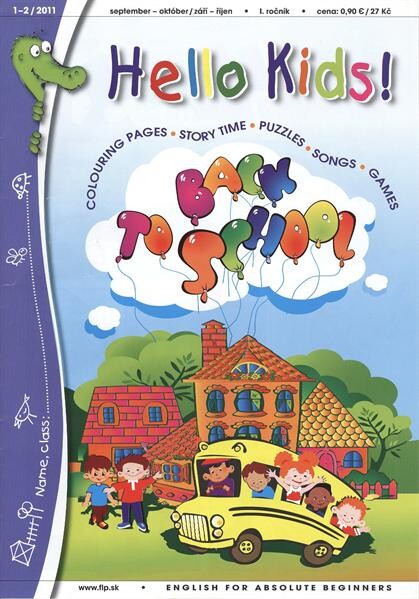 Hello kids! :colouring pages - story time - puzzles - songs - games : English for absolute beginners