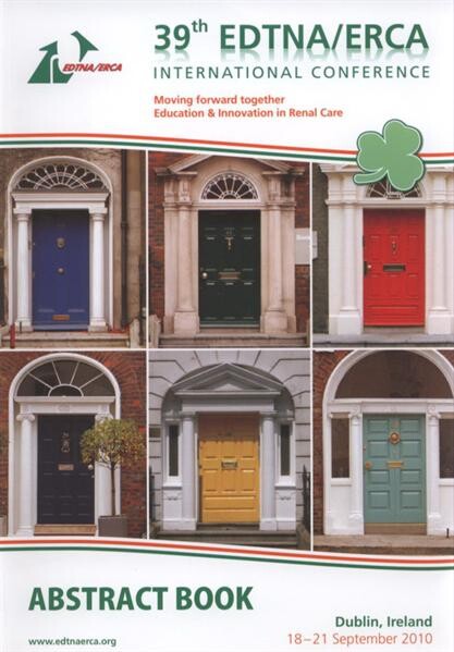 39th EDTNA/ERCA International Conference :moving forward together - education & innovation in renal care : abstract book : Dublin, Ireland, 18-21 September 2010