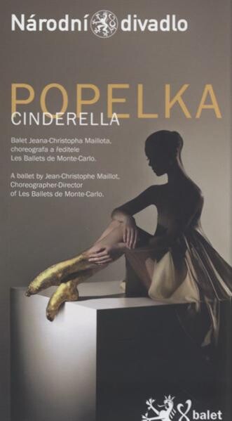 [Sergej Prokofjev], Popelka :balet Jeana-Christopha Maillota = [Sergej Prokofjev], Cinderella : a balet by Jean-Christophe Maillot : [I. premiéra 14. dubna 2011, II. premiéra 15. dubna 2011 v Národním divadle