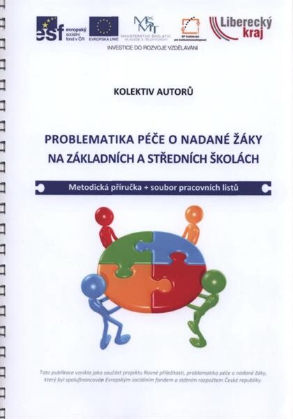 Problematika péče o nadané žáky na základních a středních školách : metodická příručka + soubor pracovních listů