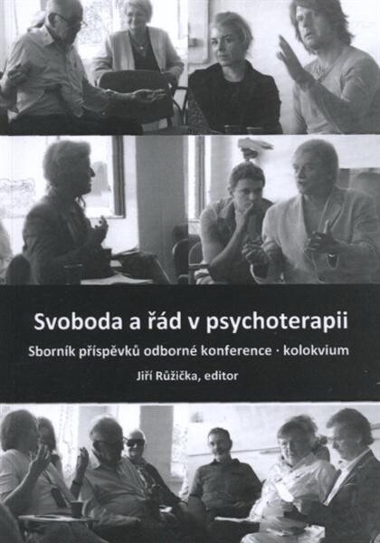 Svoboda a řád v psychoterapii 