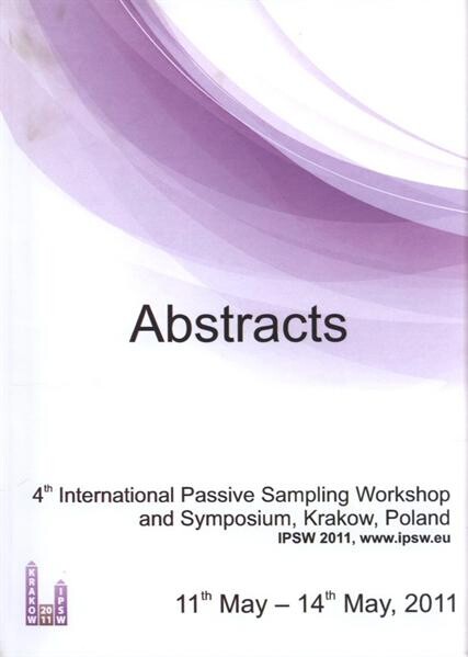 ... International Passive Sampling Workshop and Symposium : IPSW ... : conference proceedings ...