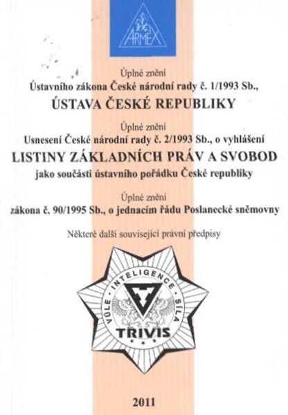 Úplné znění Ústavního zákona České národní rady č. 1/1993 Sb., Ústava České republiky ; Úplné znění Usnesení České národní rady č. 2/1993 Sb., o vyhlášení Listiny základních práv a svobod jako součásti ústavního pořádku České republiky ; Úplné znění zákona č. 90/1995 Sb., o jednacím řádu Poslanecké sněmovny ; Některé další související právní předpisy