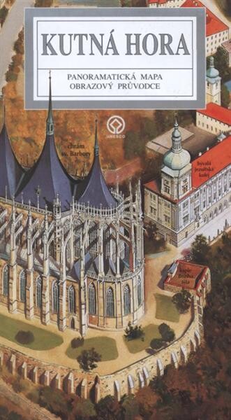 Kutná Hora panoramatická mapa a obrazový průvodce