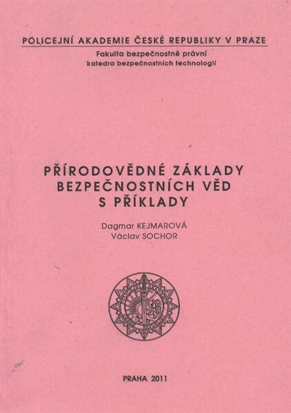 Přírodovědné základy bezpečnostních věd s příklady