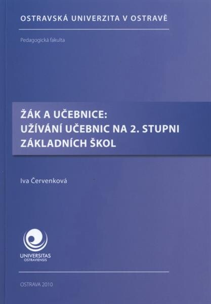 Žák a učebnice - užívání učebnic na 2. stupni základních škol.[1. díl]