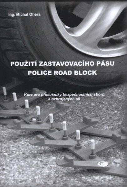 Použití zastavovacího pásu Police Road Block 