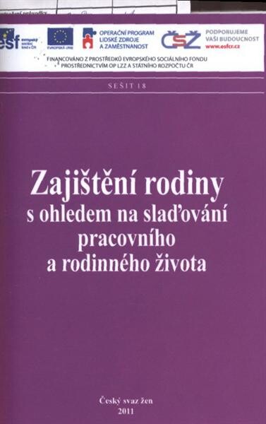 Zajištění rodiny s ohledem na slaďování pracovního a rodinného života