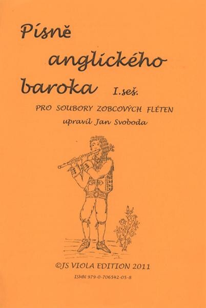Písně anglického baroka. Sešit I pro soubory zobcových fléten