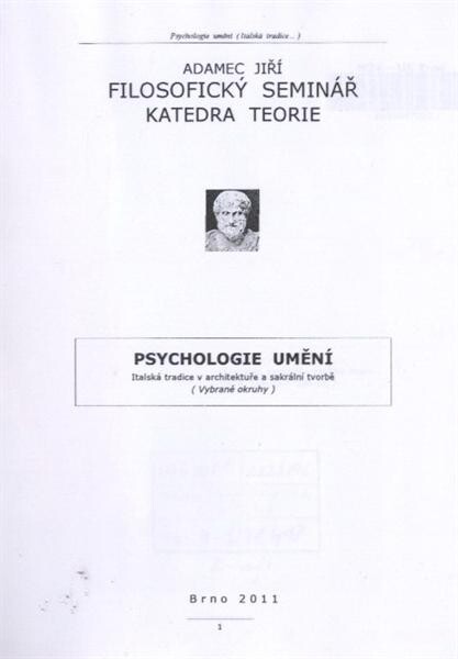 Psychologie umění : italská tradice v architektuře a sakrální tvorbě : (vybrané okruhy)
