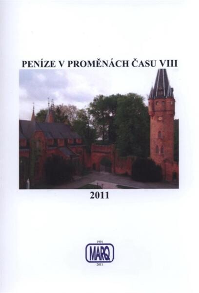Peníze v proměnách času VIII. : abstrakty = summaries = Zusammenfassungen