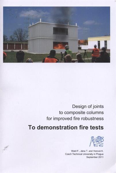 Design of joints to composite columns for improved fire robustness : to demonstration fire test