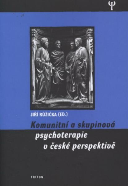 Komunitní a skupinová psychoterapie v české perspektivě