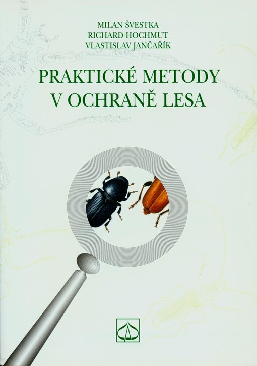 Praktické metody v ochraně lesa, Dotisk 2. vyd.