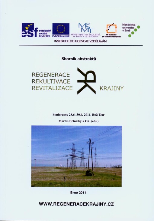 Regenerace, rekultivace, revitalizace krajiny : sborník abstraktů : konference 28.6.-30.6.2011, Boží Dar