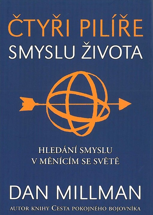 Čtyři pilíře smyslu života : hledání smyslu a směru v měnícím se světě