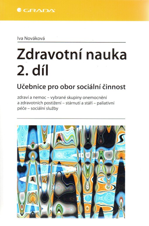 Zdravotní nauka :učebnice pro obor sociální činnost, 2. díl