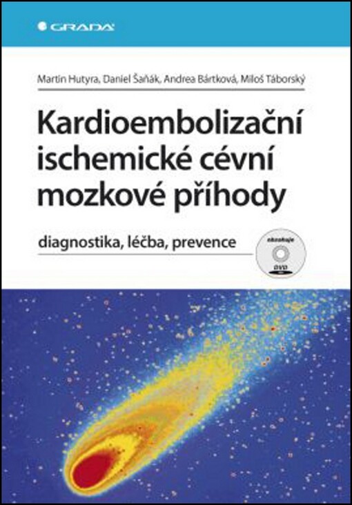 Kardioembolizační ischemické cévní mozkové příhody : diagnostika, léčba, prevence