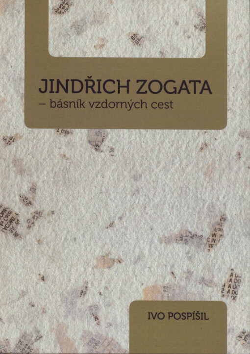 Jindřich Zogata - básník vzdorných cest