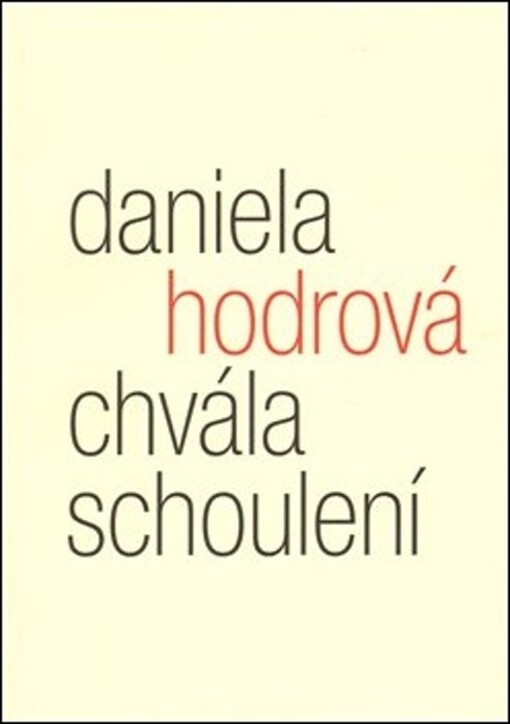 Chvála schoulení: (eseje z poetiky pomíjivosti)