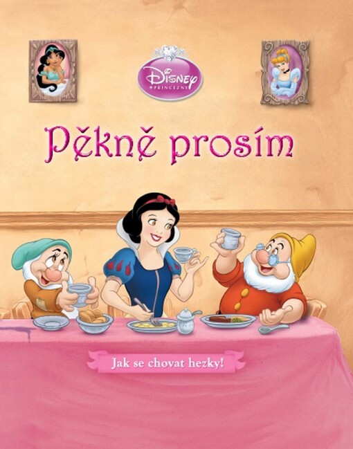 Pěkně prosím : jak se chovat hezky